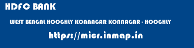 HDFC BANK  WEST BENGAL HOOGHLY KONNAGAR KONNAGAR - HOOGHLY  micr code